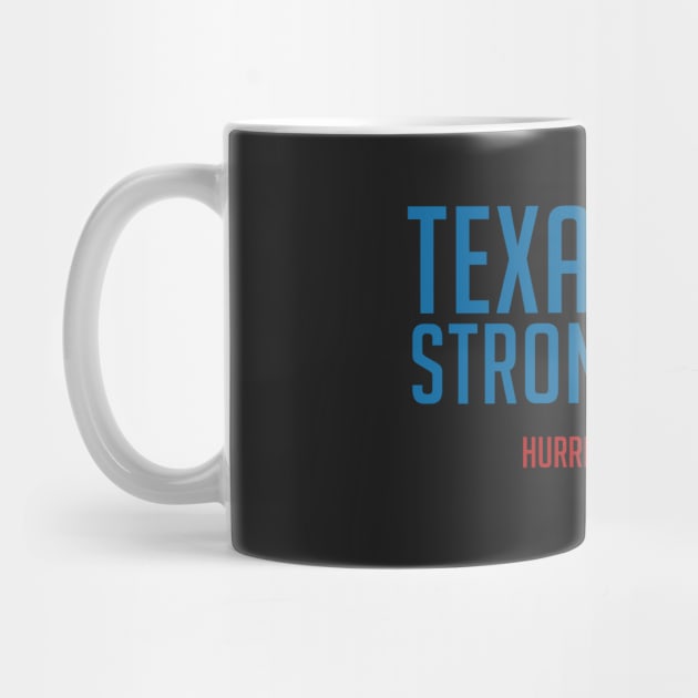 Hurricane Harvey 2017 Texas Strong by BTXstore